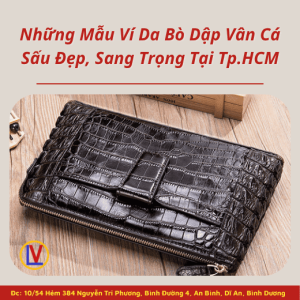 Những Mẫu Ví Da Bò Dập Vân Cá Sấu Đẹp, Sang Trọng Tại Tp.HCM