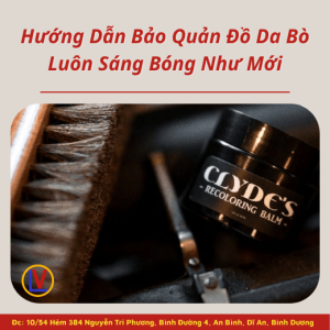 Hướng Dẫn Bảo Quản Đồ Da Bò Luôn Sáng Bóng Như Mới