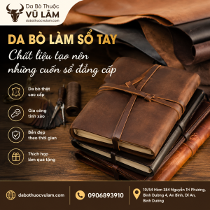 Da Bò Làm Sổ Tay – Bí Quyết Chọn Da Đẹp, Bền Và Địa Chỉ Mua Sỉ Uy Tín Cho Xưởng Handmade